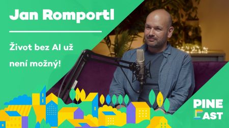 PINEcast 7 / Umělá inteligence - Jan Romportl
